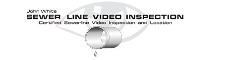 John White Sewer Line Video Inspection - Home...